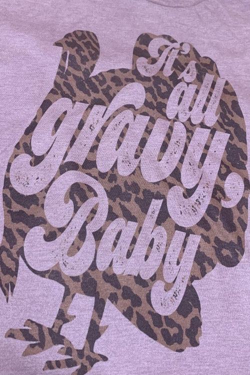 IT'S ALL GRAVY BABY TURKEY TEE